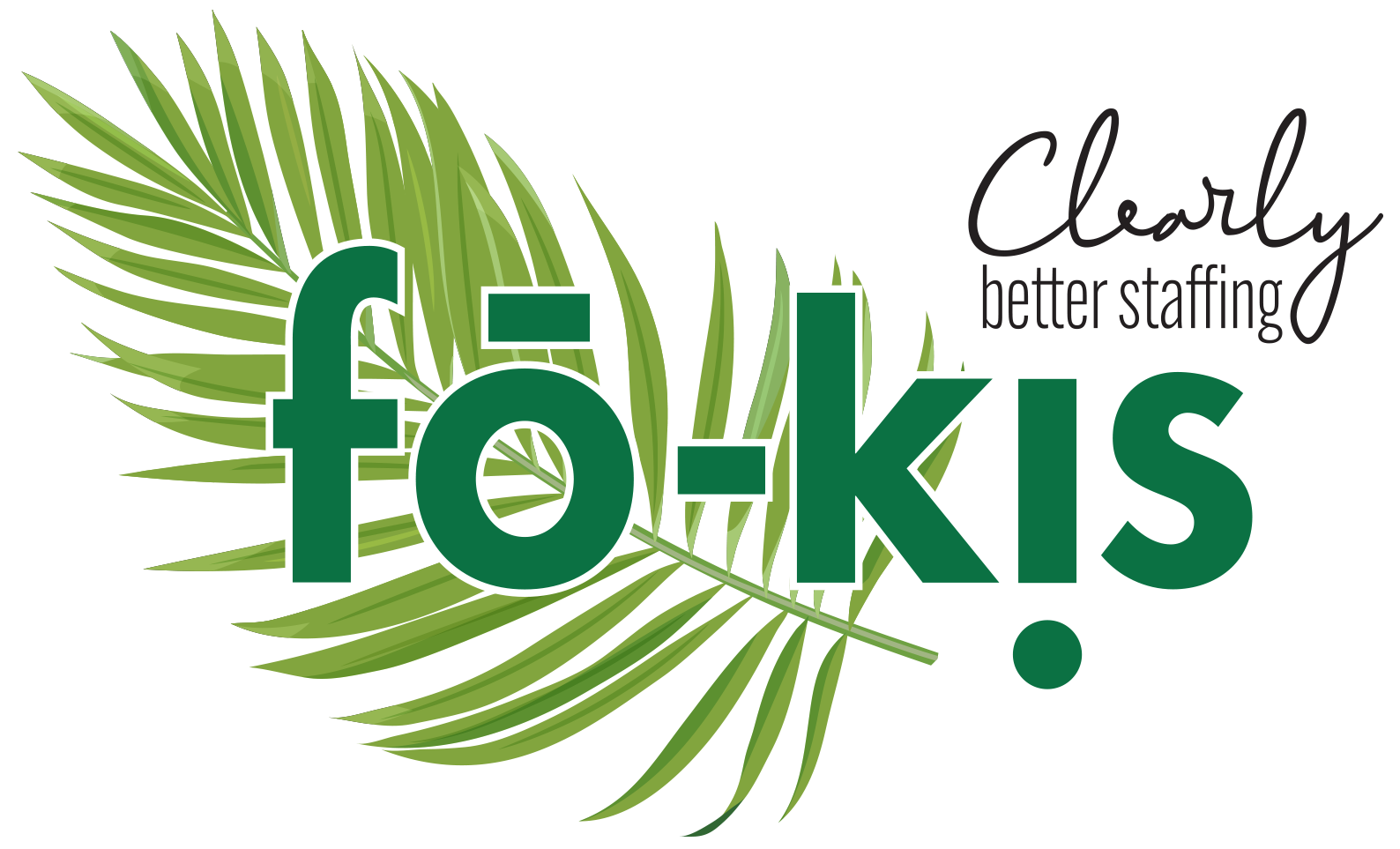 Fokis — Clearly better staffing